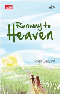 Runway to heaven